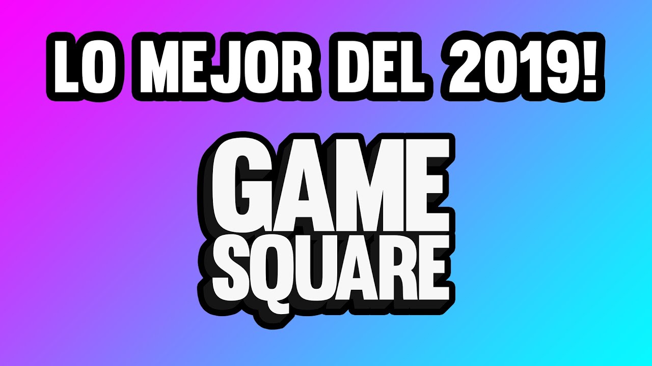¡Lo mejor de GameSquare 2019!