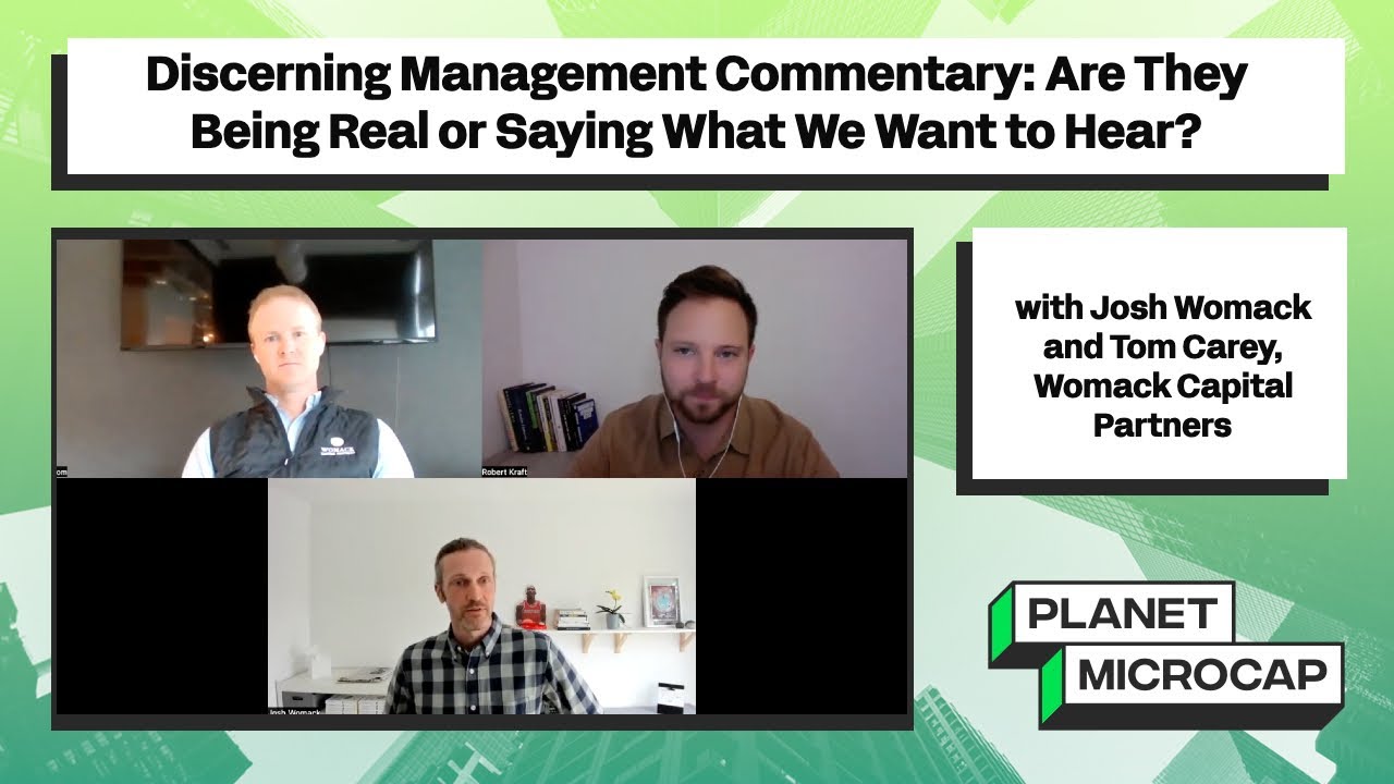 Discerning Management Commentary with Josh Womack and Tom Carey, Womack Capital Partners