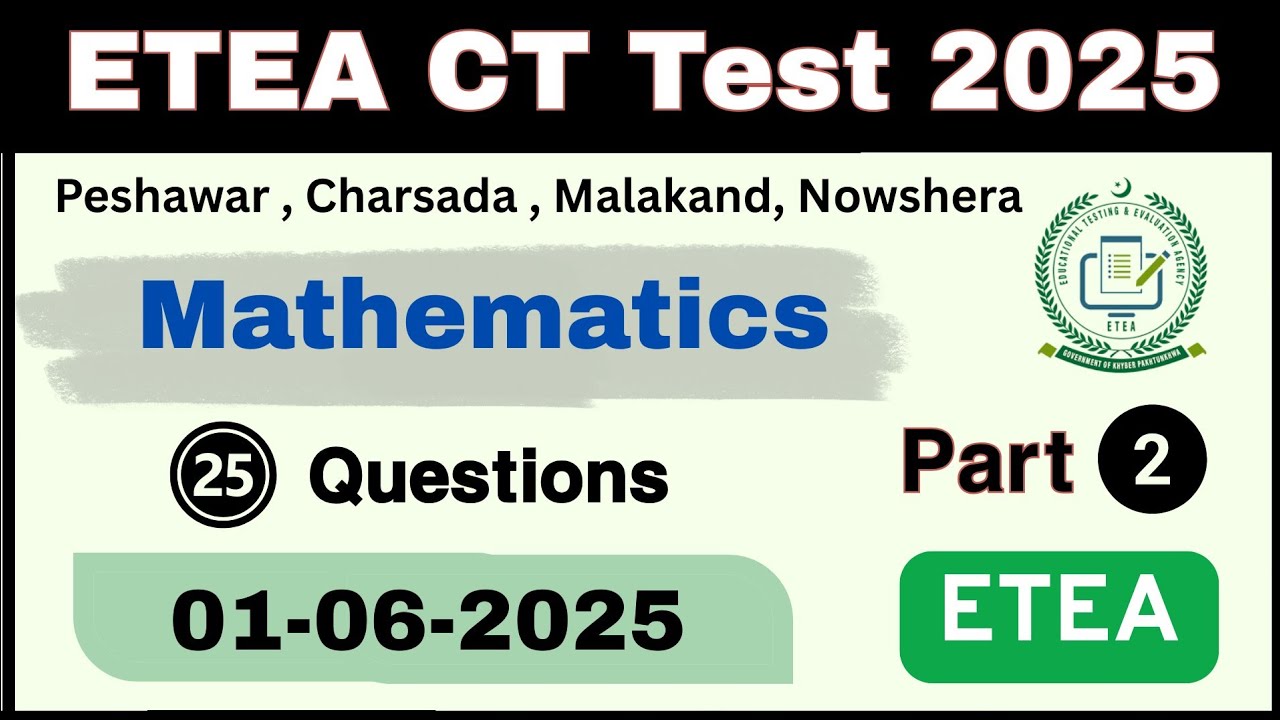ETEA CT Test Peshawar Charsada Nowshera Malakand 01-06-2025 Part 2