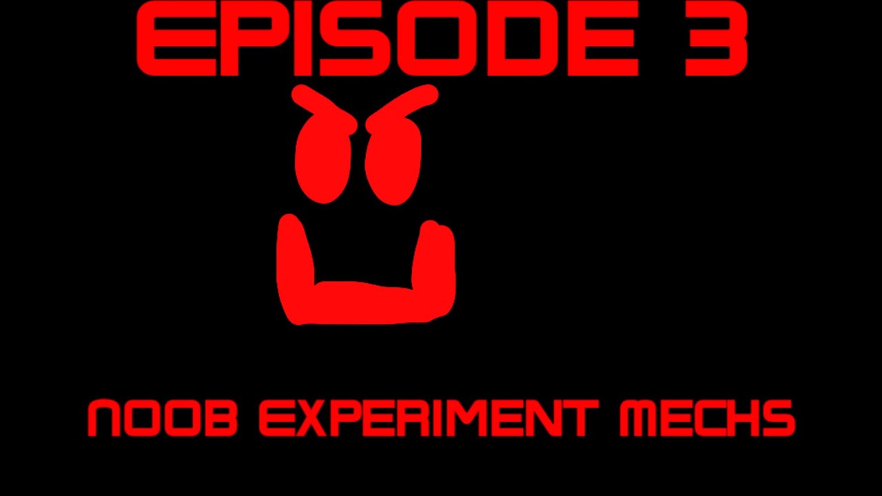 Noob Experiment Multiverse: ROBLOX : Noob Experiment Mechs : Season 1 : Episode 3