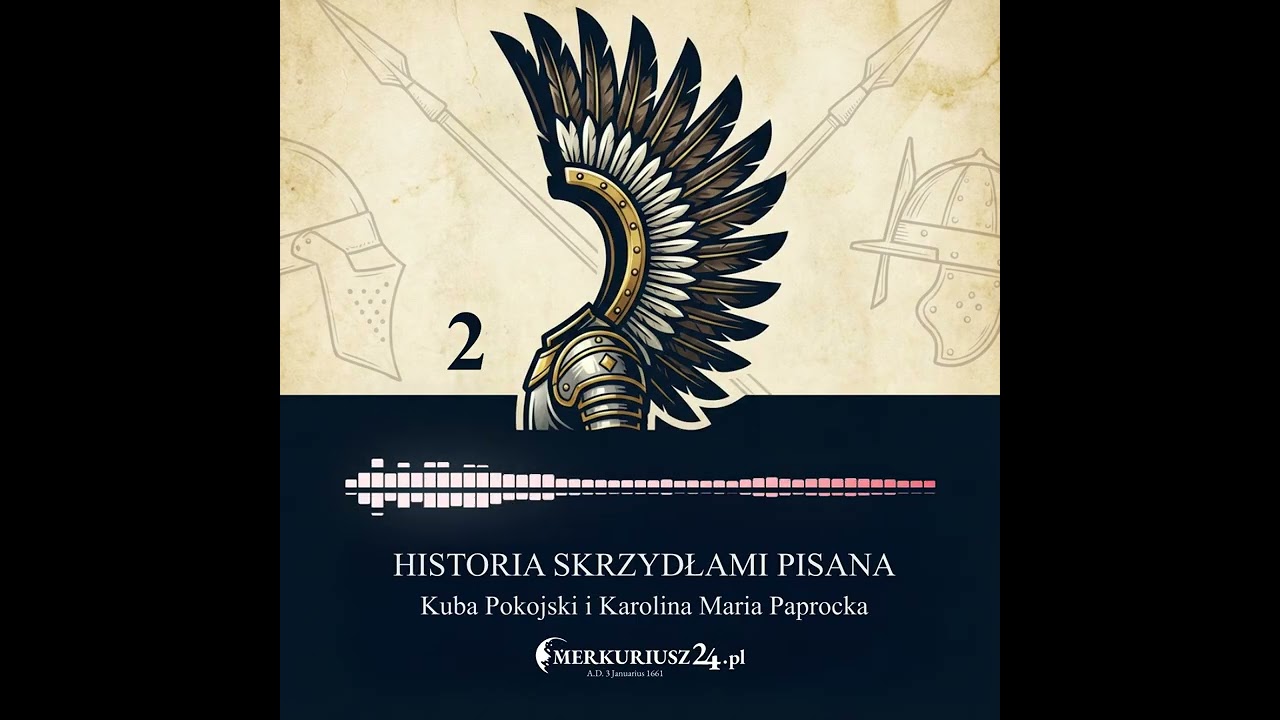 ⚔️ Husaria: Historia skrzydłami pisana | Odcinek 2
