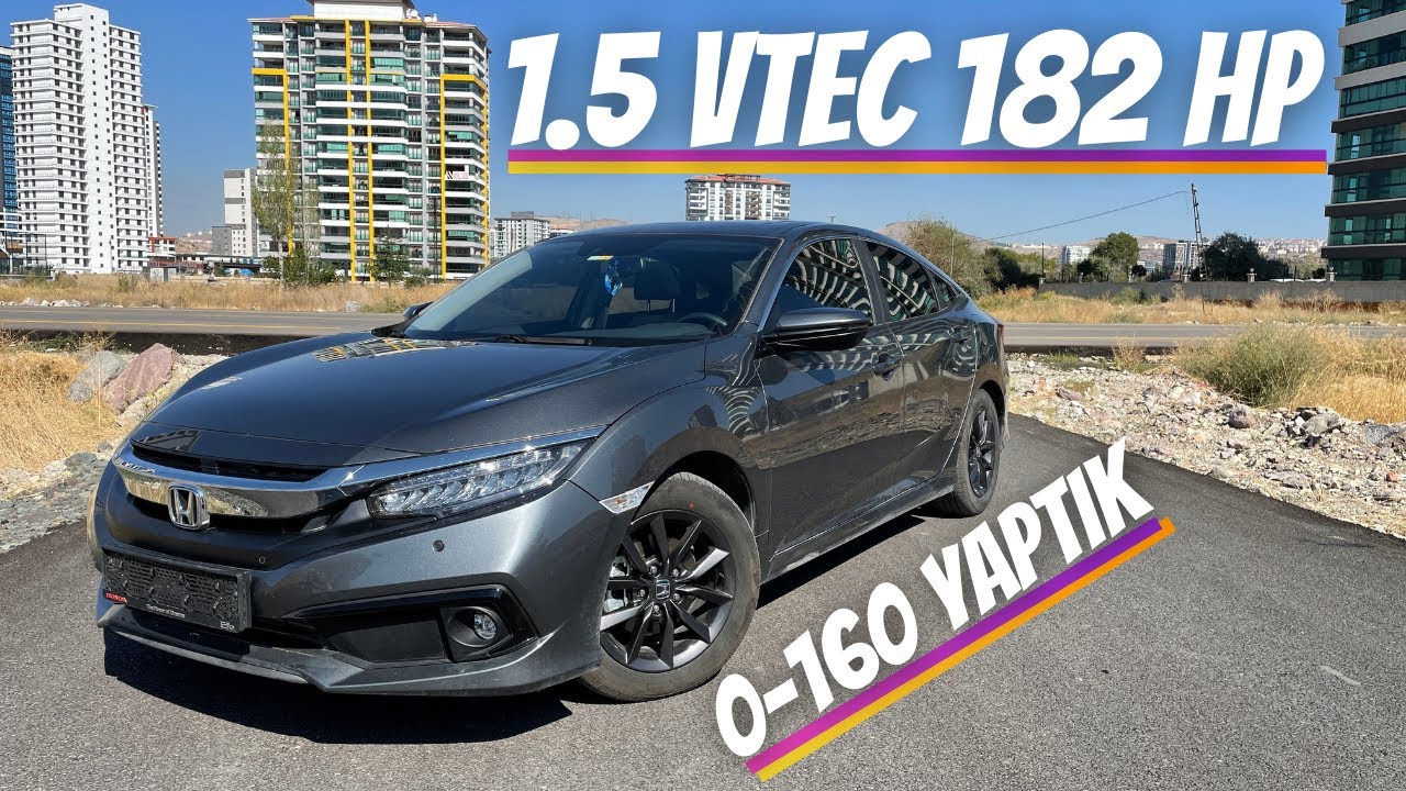 300 BİN TL | 2021 HONDA CIVIC SEDAN ELEGANCE | 1.5 VTEC 182 HP | 0-100 YAPTIK | DETAYLI İNCELEME