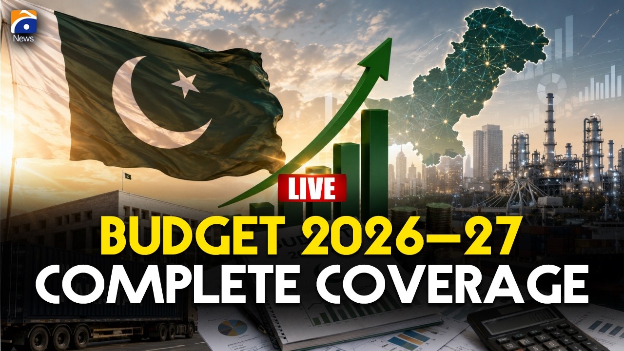 🔴LIVE: Budget 2026&ndash;27: Full Breakdown and Analysis | Key Points of Budget 2026&ndash;27 | Geo News English