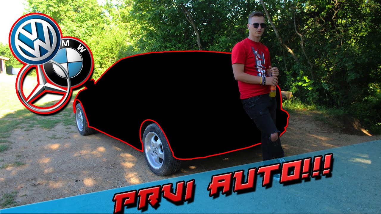 MOJ PRVI AUTO!