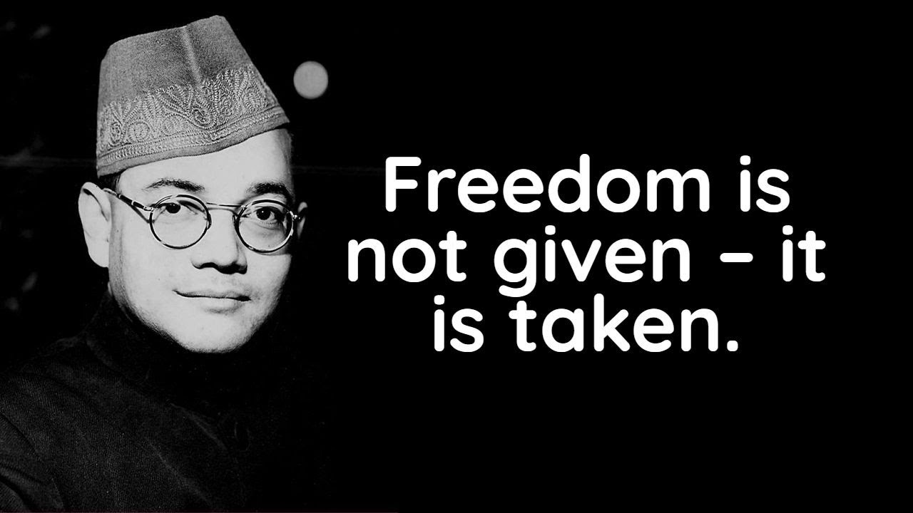 Netaji's inspiring and motivational quotes