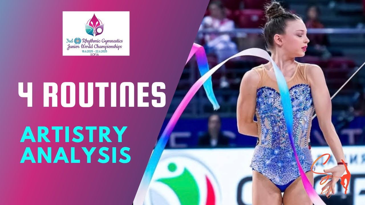 4 ROUTINES ARTISTRY ANALYSIS WITH EXPLANATIONS | 3rd JWCh Sofia 2025