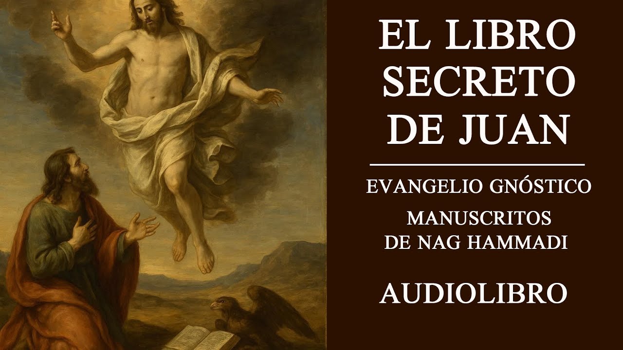 El Libro Secreto de Juan (Apócrifo), Audiolibro Completo en Español, Voz Real Humana 