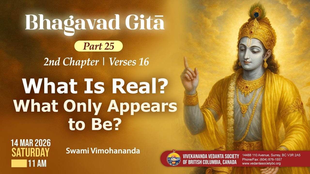 What is Real and what only appears to be? (Bhagavad Gita 25) Ch 2 verse 16 (Vimohananda)