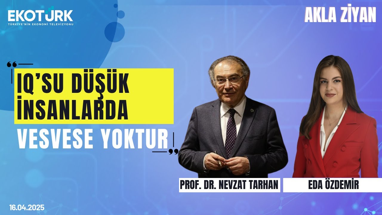 Eda Özdemir & Prof. Dr. Nevzat Tarhan ile Akla Ziyan | 9. Bölüm