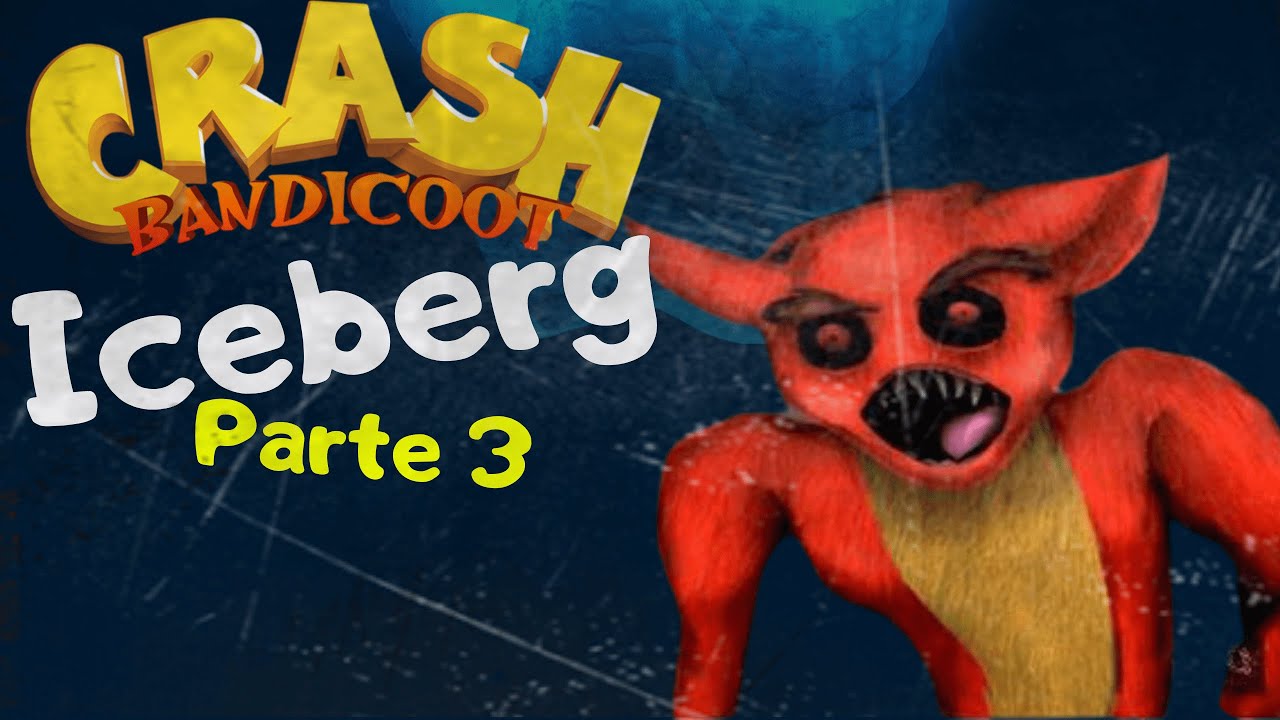 O Bizarro iceberg de CRASH BANDICOOT - PARTE 3