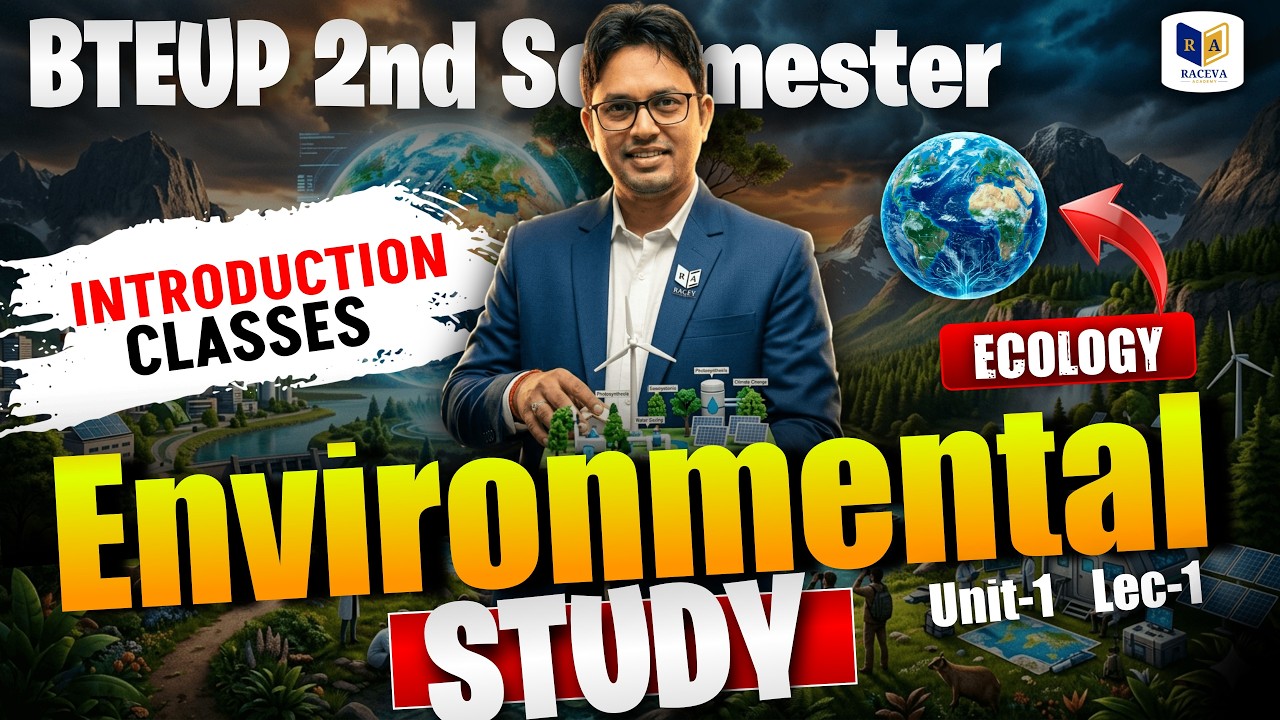 🔴Environmental Study | EVS Unit 1 Lec 1 | Ecology | Introduction Class | BTEUP 2nd Semester