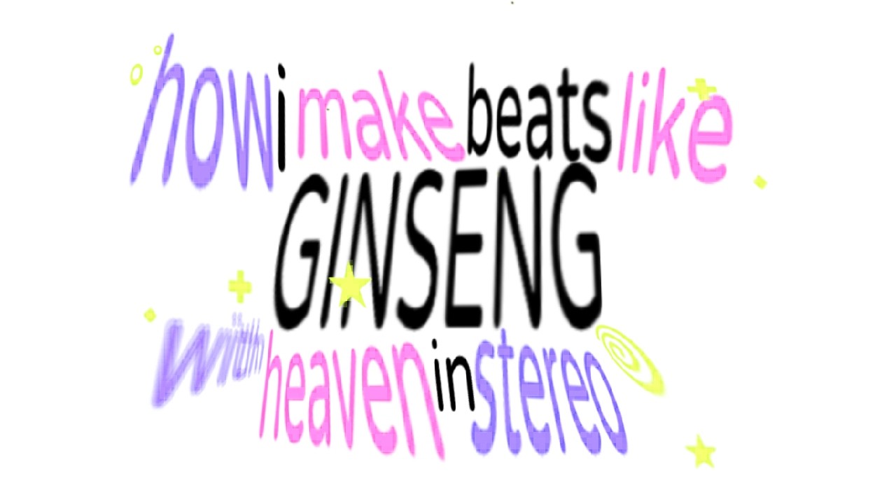 how i make beats like GINSENG from scratch w/ heaven in stereo multi kit