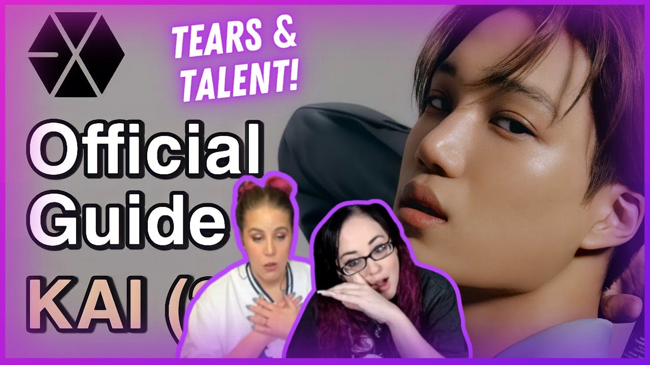 Tears & Talent!! GUIDE TO EXO'S KAI (2020) | K-Cord Girls Reaction
