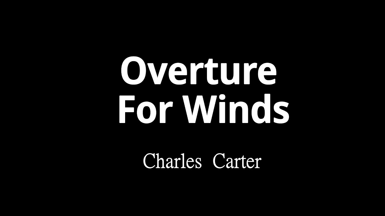 Overture For Winds - Charles Carter