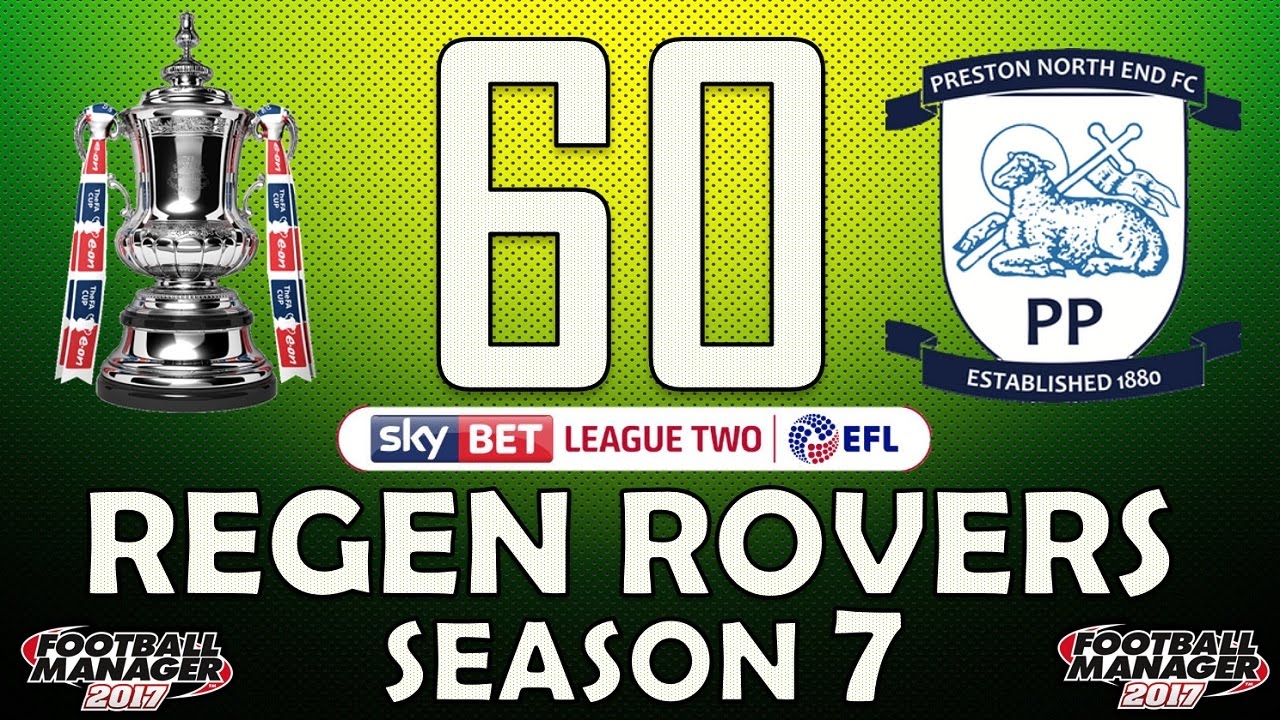 Regen Rovers | #60 FA Cup 2nd Round | Football Manager 2017 Create-A-Club Career
