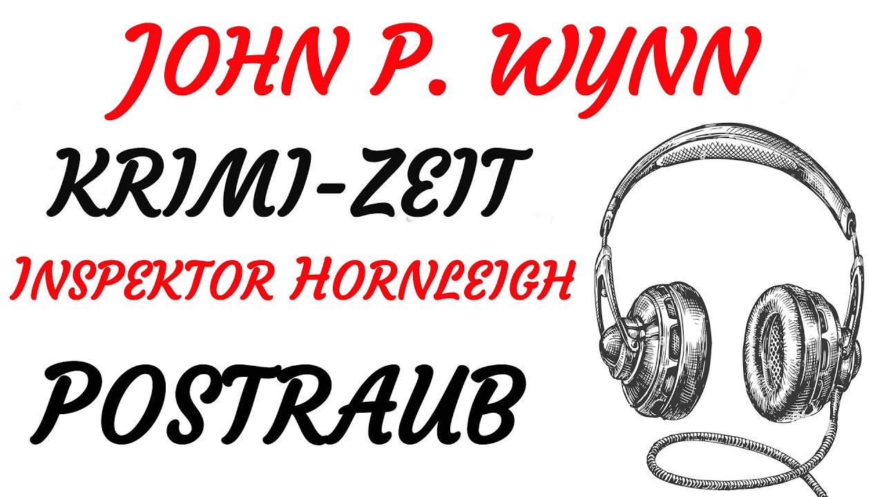 KRIMI Hörspiel - John P. Wynn - Inspektor Hornleigh - POSTRAUB (1965)