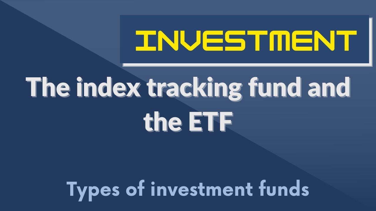 The index tracking fund and the ETF