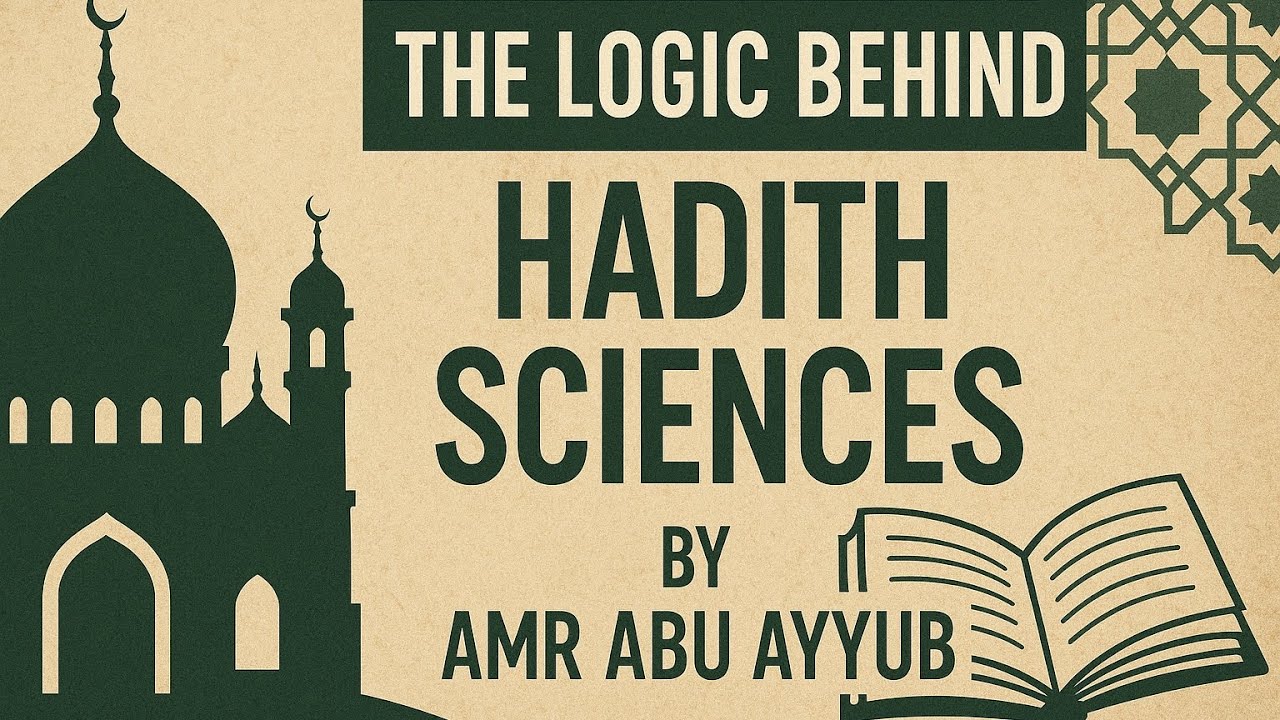 The Logic Behind Hadith Sciences