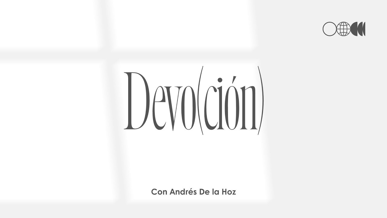 Devo(ción) | Honra y obediencia | Andrés De la Hoz