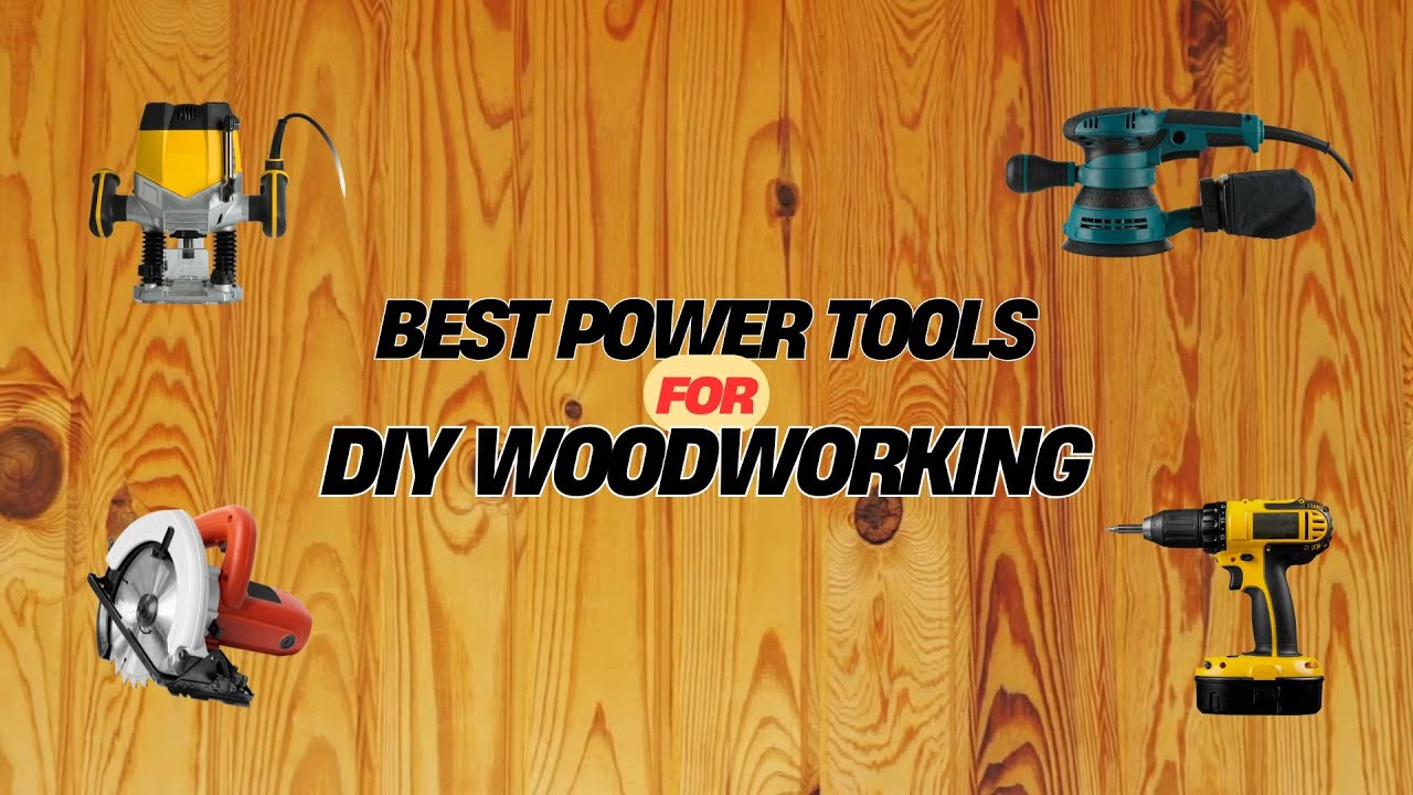 Power Tools for DIY Woodworking You NEED! #diywoodworking