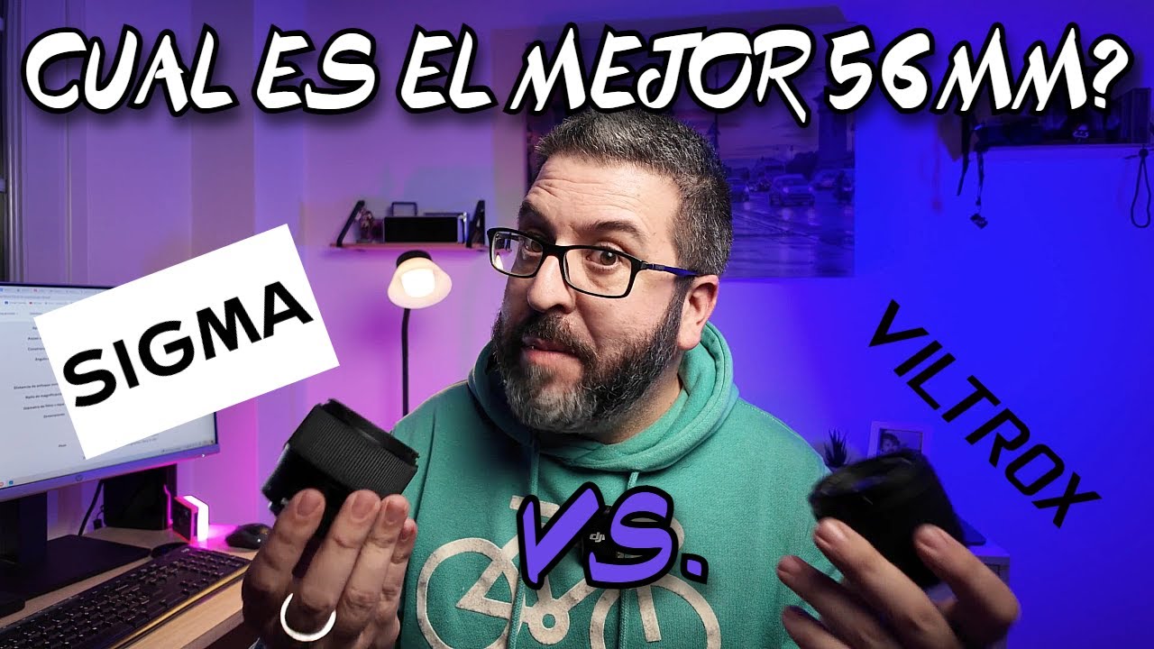 SIGMA 56MM O VILTROX 56MM para Sony Alpha? Hay un NUEVO REY?