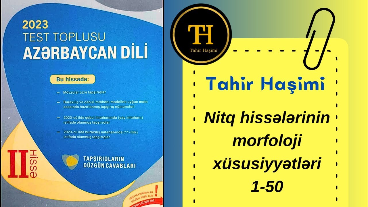 Nitq hissələrinin morfoloji xüsusiyyətləri DİM Azərbaycan dili test toplusu 2023 Tahir Haşimi