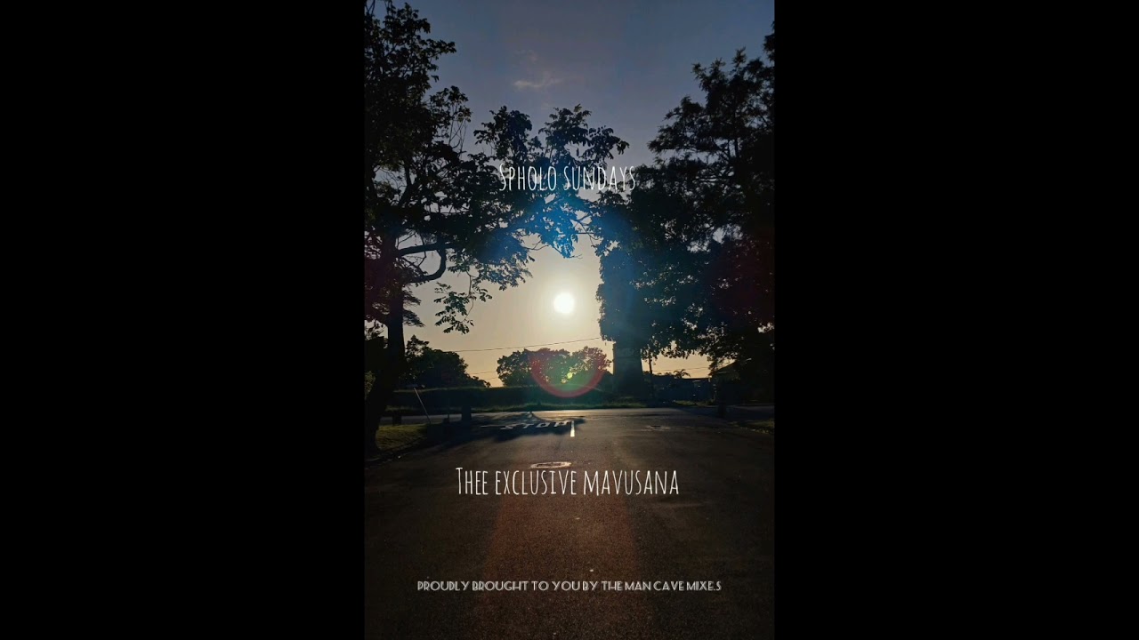 SPHOLO SUNDAYS mixed and compiled by THEE EXCLUSIVE MAVUSANA