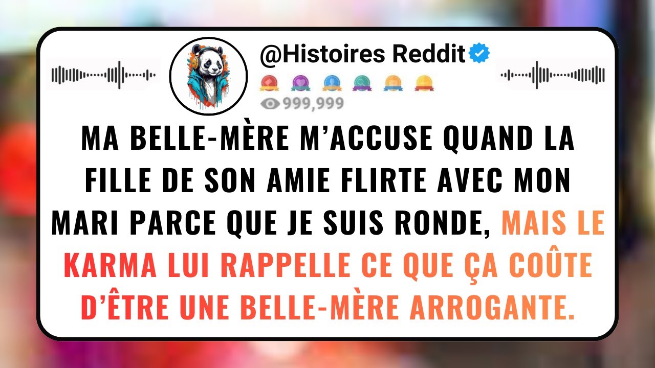 Ma BELLE-MÈRE M’*ccus* Quand La FILLE De Son Amie Flirte Avec Mon MARI Parce Que Je Suis Ronde...