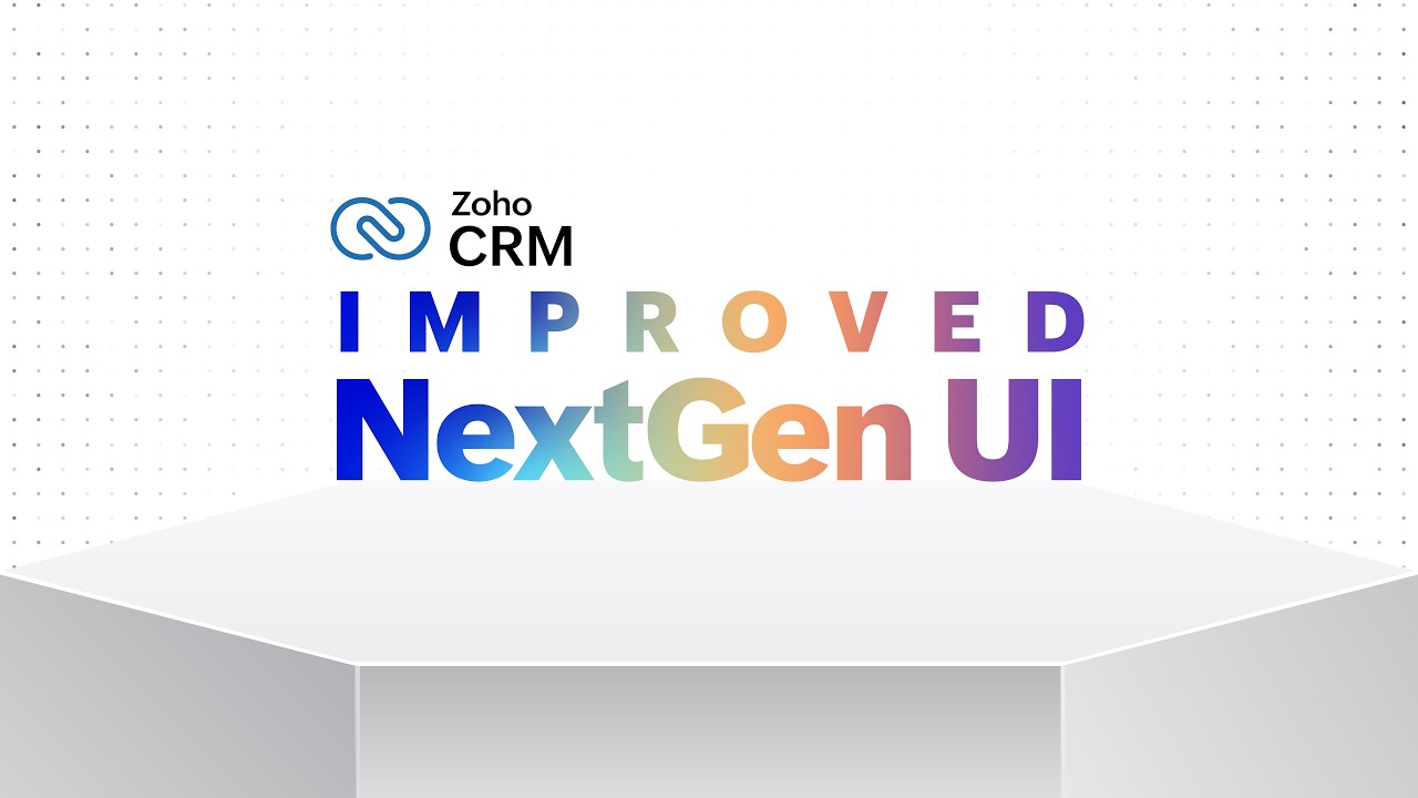 Zoho CRM's refreshed look | Improved NextGen UI