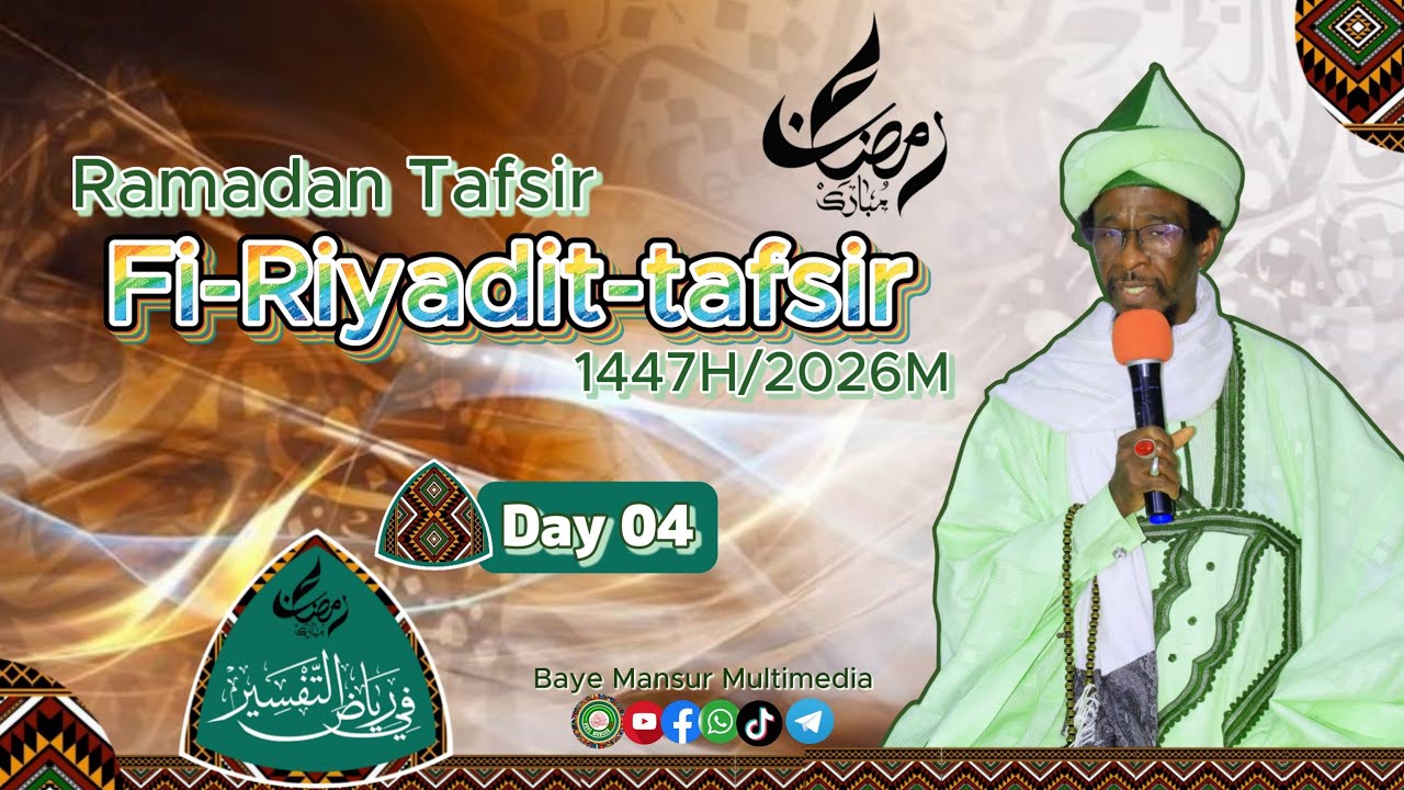 Day 04 || Ramadan Tafsir || Fi-riyadit-tafsir 1447H / 2026M || Baye Mansur Multimedia