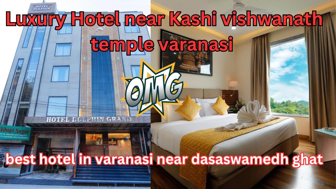 HOTEL DOLPHIN GRAND (Varanasi) | Luxury Hotel 🏨 with amazing room view near kashi Vishwanath temple.