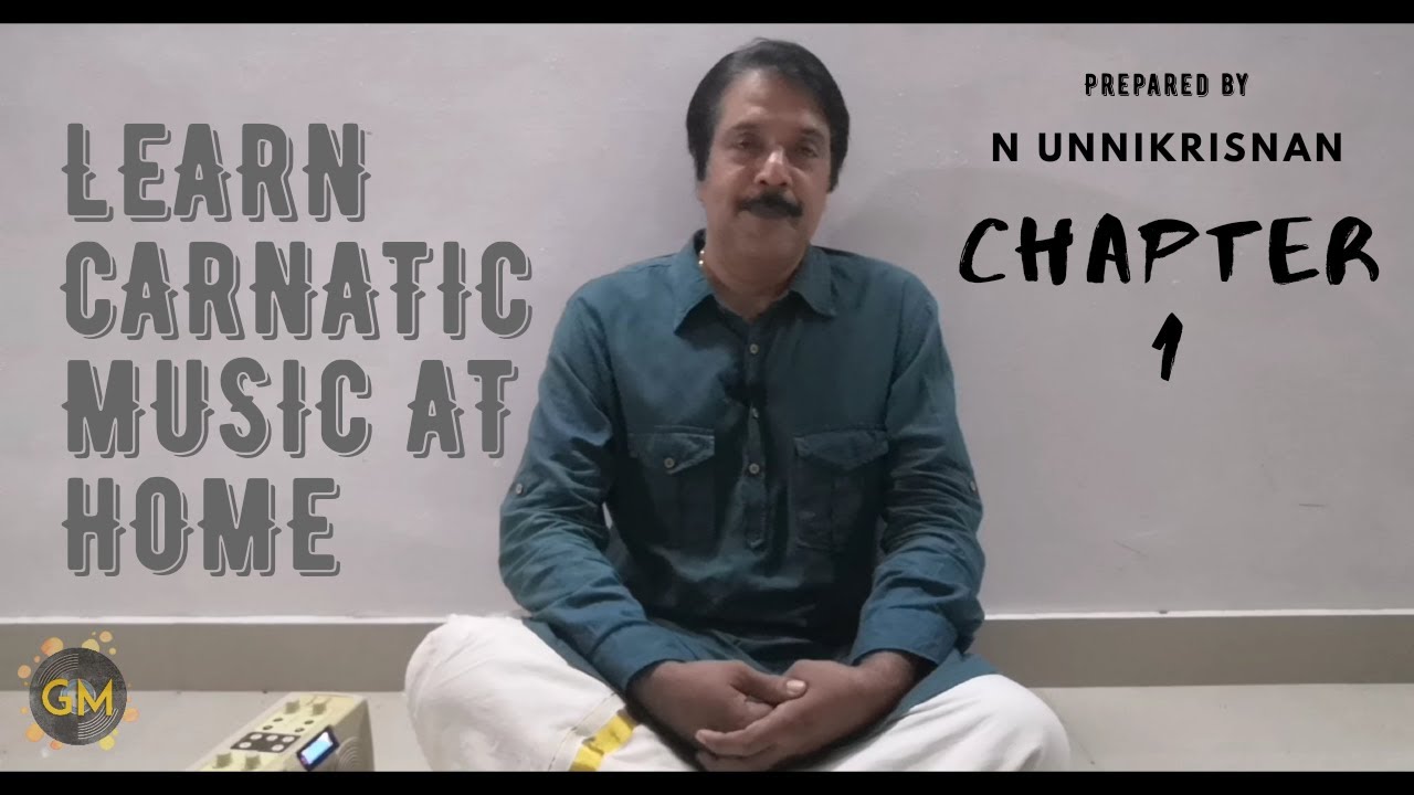 Chapter 1-Introduction to Carnatic music in malayalam| By N Unnikrishnan..