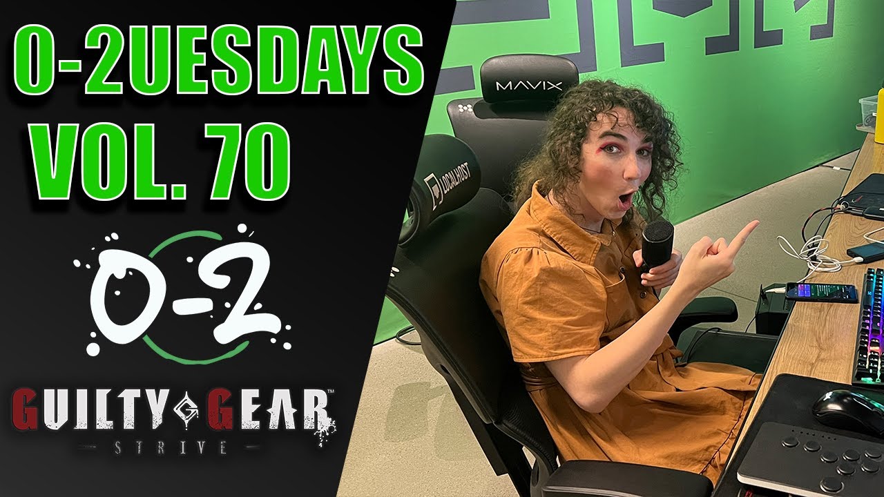 0-2uesdays Vol. 70 - Guilty Gear -Strive- Offline Local Weekly