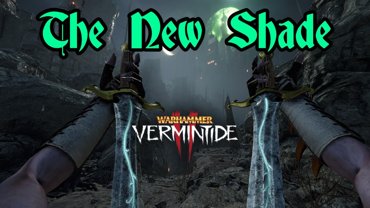 Vermintide 2: Shade "Doublestrike" Build