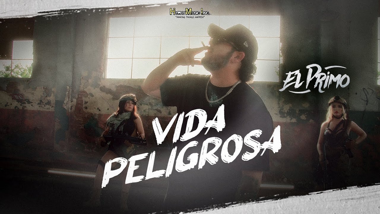 Vida Peligrosa  - El Primo (Video Oficial)