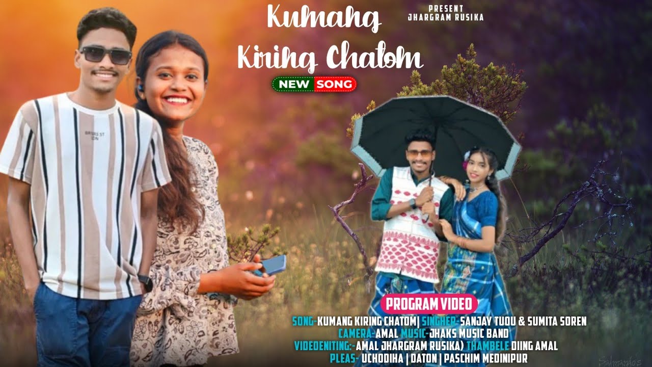 Kumang Kiring Chatom|Sanjoy Tudu & Sumita Soren|Santali New program video 2025|Jhaks Music video 