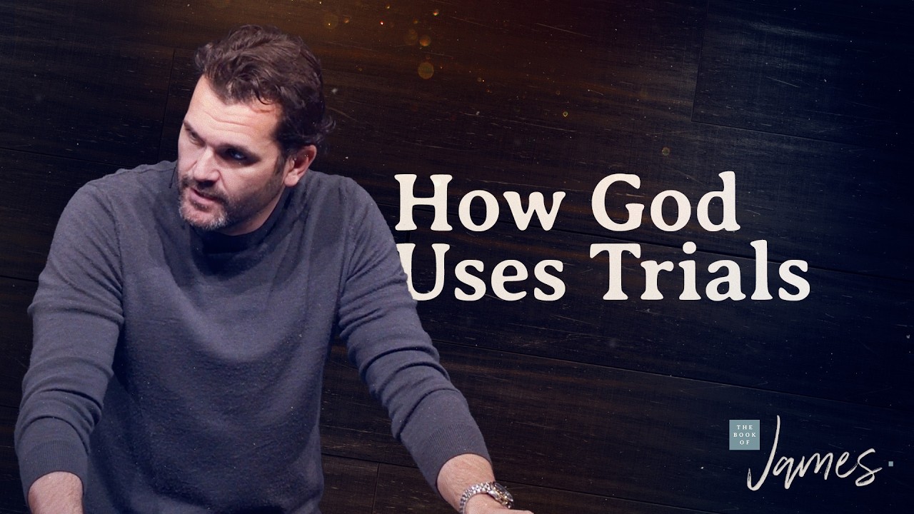 How God Uses Trials