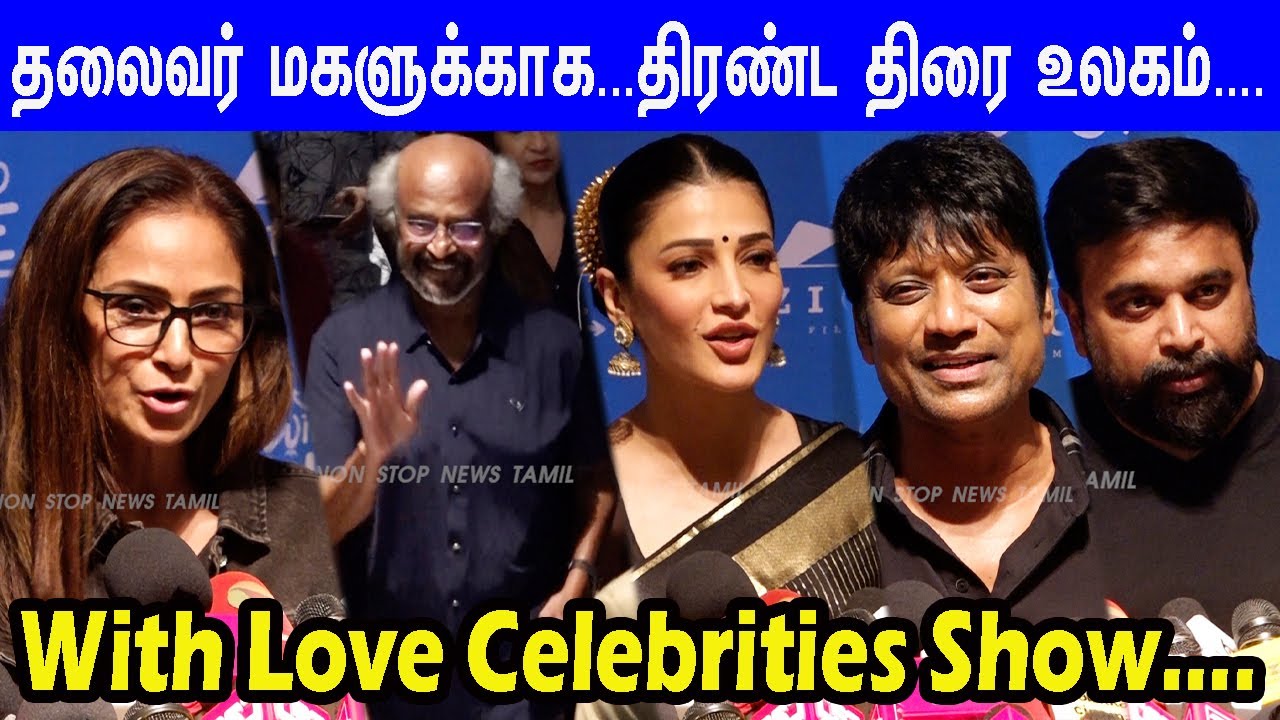 Super Star,Latha Rajinikanth,Simran,Shruthihassan & More Celebrities at With Love Premire Show