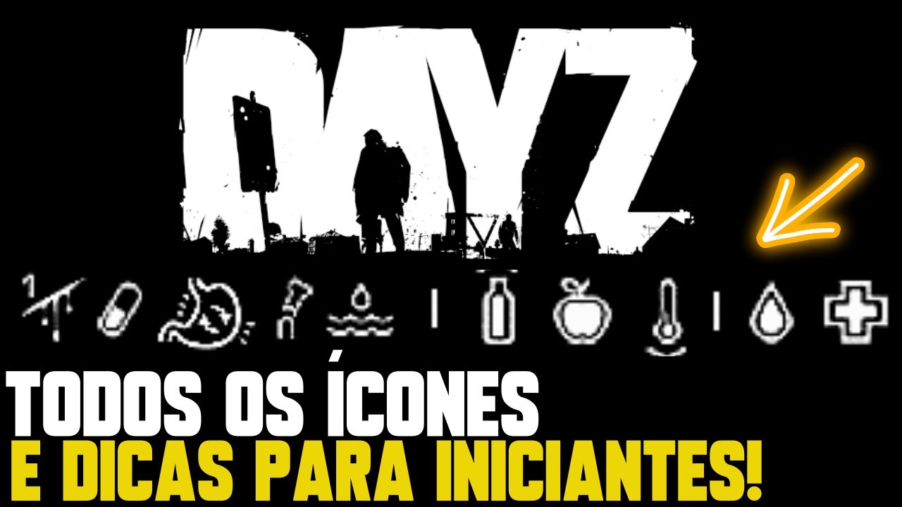 ENTENDA TODOS OS ÍCONES DO DAYZ! | Tutorial DayZ #5