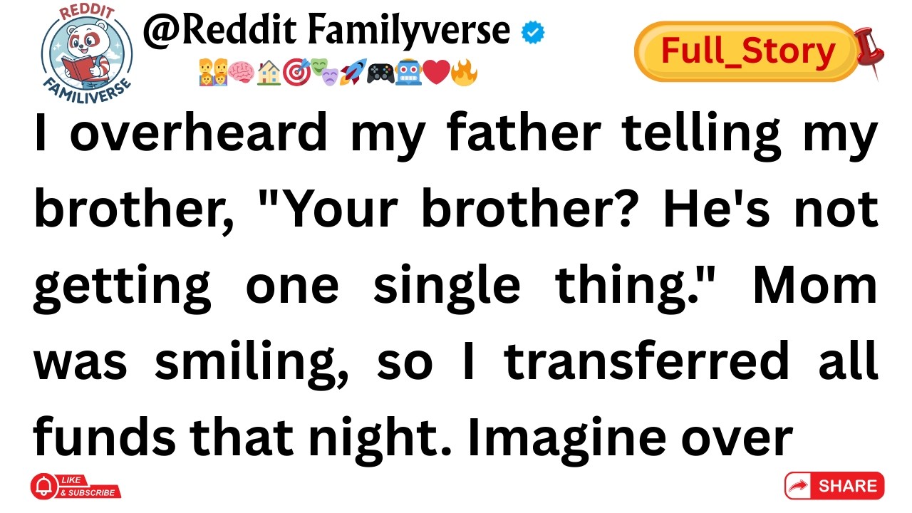 (Full Story)I overheard my father telling my brother, 