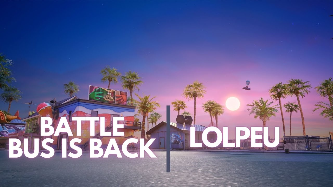 BATTLE BUS IS BACK IN BATTLE ROYALE | LOLPEU