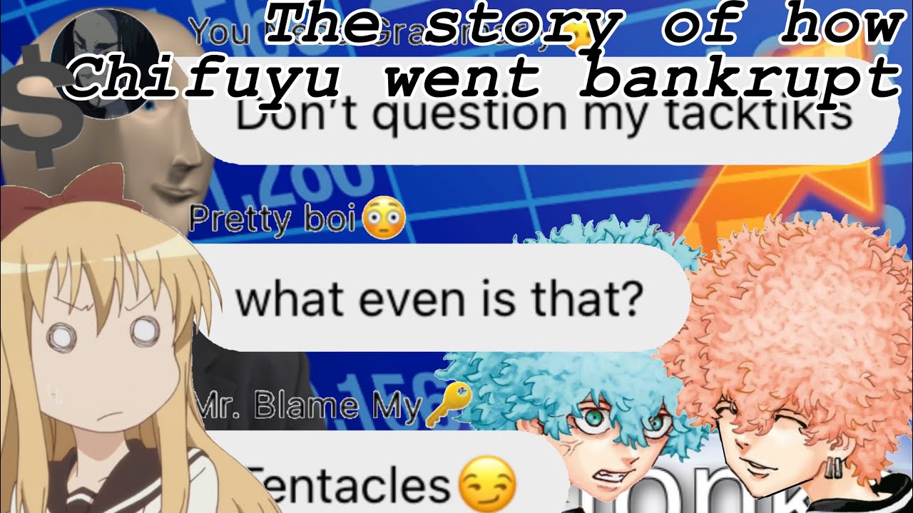 How Chifuyu went bankrupt💲 [Tokyo Revengers x Y/n on crack]