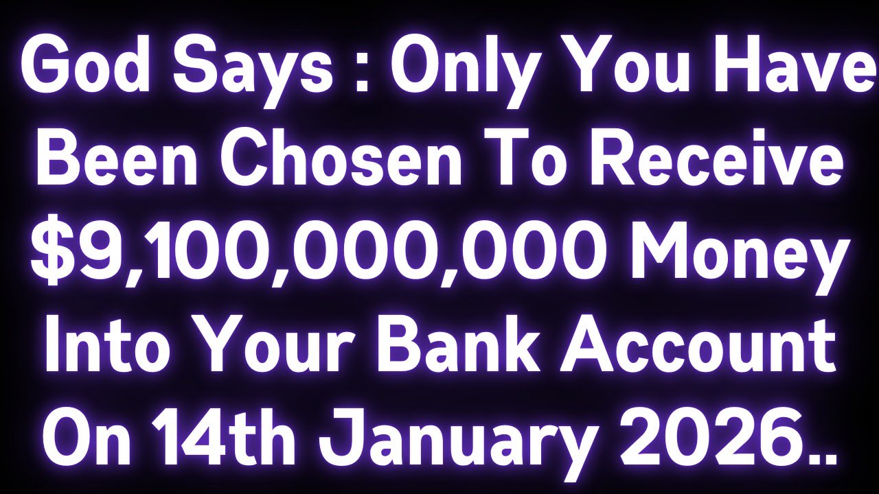 🤑🤑 GOD SAYS : ONLY YOU HAVE BEEN CHOSEN TO RECEIVE $9,100,000,000 MONEY..OPEN IT IMMEDIATELY..