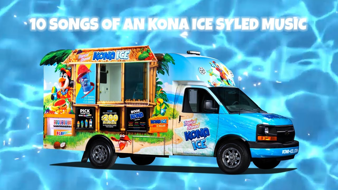 10 Songs In Kona Ice Truck Styled