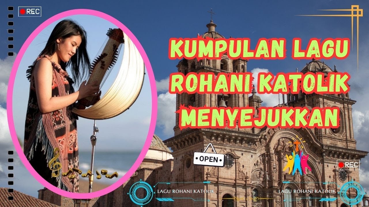 Kumpulan Lagu Rohani Katolik Syahdu Menyejukkan Dikala Hati Gersang 2025