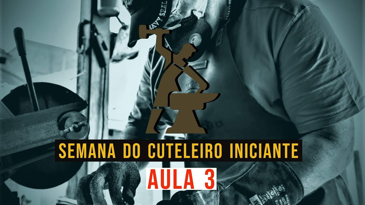 Aula 3 Semana do Cuteleiro Iniciante 3.0 | Professor #Berardo | Cutelaria