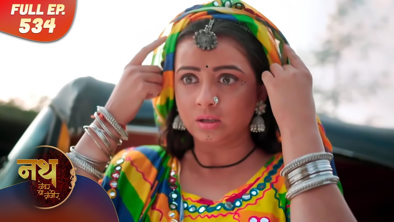 Nath Zewar Ya Zanjeer | Gauri ne dekha apni Maa ka sach  Full Episode 534 | Dangal Dil Se