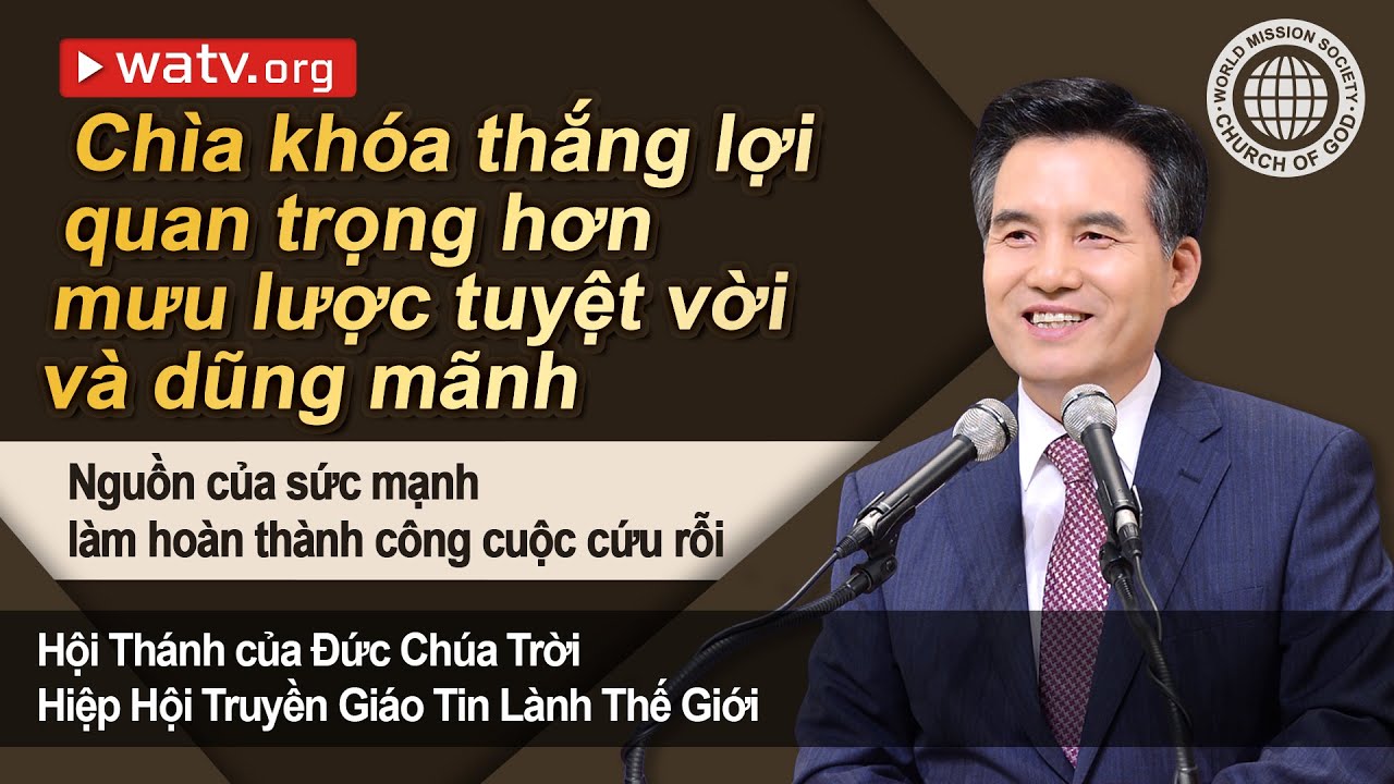 Nguồn của sức mạnh l&agrave;m ho&agrave;n th&agrave;nh c&ocirc;ng cuộc cứu rỗi | Hội Th&aacute;nh của Đức Ch&uacute;a Trời