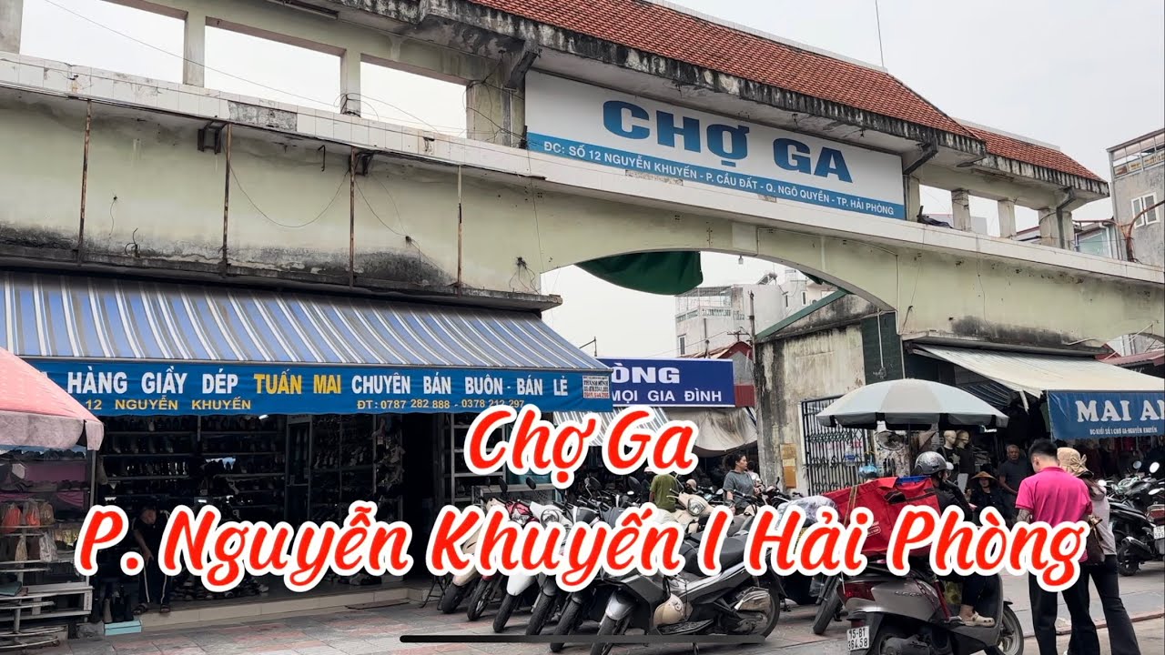 Review: Chợ Ga I P. Nguyễn Khuyến I Hải Ph&ograve;ng I Vietnam I Vũ Thắng