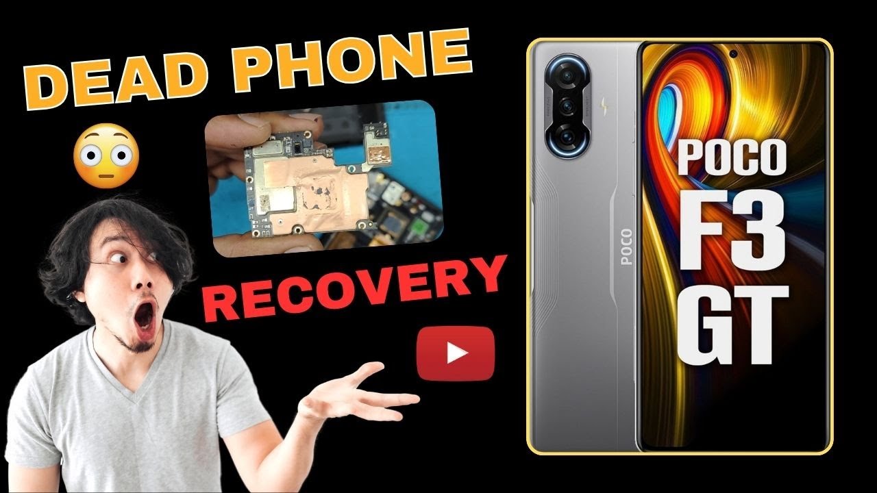 Poco F3 GT Dead Phone Recovery: Common Issues and Solutions || 💯🆗👍👌🫣🫢🔥🔥